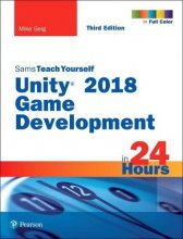 Cover art for Unity 2018 Game Development in 24 Hours, Sams Teach Yourself