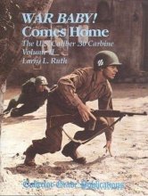 Cover art for War Baby! The U.S. Caliber .30 Carbine, Vol. 2