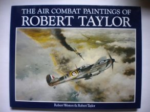 Cover art for The Air Combat Paintings of Robert Taylor
