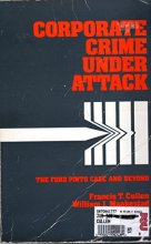 Cover art for Corporate Crime Under Attack: The Ford Pinto Case and Beyond (Criminal Justice Studies)