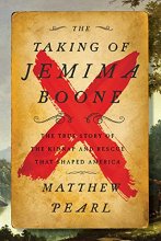 Cover art for The Taking of Jemima Boone: Colonial Settlers, Tribal Nations, and the Kidnap That Shaped America