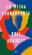 Cover art for La mitad evanescente / The Vanishing Half (Spanish Edition)