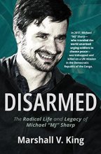 Cover art for Disarmed: The Radical Life and Legacy of Michael "MJ" Sharp