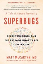 Cover art for Superbugs: Deadly Microbes and the Extraordinary Race for a Cure: A Tale of Human Ingenuity