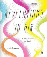Cover art for Revelations in Air: A Guidebook to Smell
