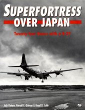 Cover art for Superfortress over Japan: Twenty-Four Hours With a B-29