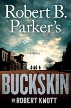 Cover art for Robert B. Parker's Buckskin (A Cole and Hitch Novel)