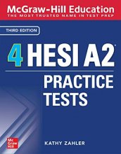 Cover art for McGraw-Hill Education 4 HESI A2 Practice Tests, Third Edition (McGraw-Hill Education HESI A2 Practice Test)