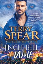 Cover art for Jingle Bell Wolf: An Action-Packed Holiday Shapeshifter Romance (Wolff Brothers, 2)