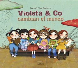 Cover art for Violeta & Co. cambian el mundo / Violet & Co. Change the World (Spanish Edition)