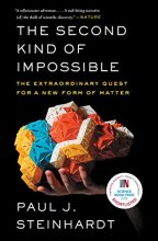 Cover art for The Second Kind of Impossible: The Extraordinary Quest for a New Form of Matter