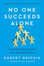 Cover art for No One Succeeds Alone: Learn Everything You Can from Everyone You Can