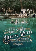Cover art for Florida's Healing Waters: Gilded Age Mineral Springs, Seaside Resorts, and Health Spas