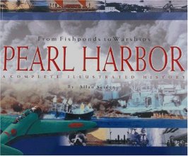 Cover art for From Fishponds to Warships: Pearl Harbor--A Complete Illustrated History