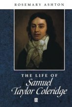 Cover art for The Life of Samuel Taylor Coleridge (Wiley Blackwell Critical Biographies)