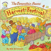 Cover art for The Berenstain Bears' Harvest Festival (Berenstain Bears/Living Lights: A Faith Story)