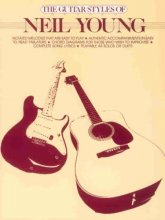 Cover art for The Guitar Styles of Neil Young: With Tablature (The Guitar Styles of... Series)