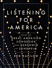 Cover art for Listening for America: Inside the Great American Songbook from Gershwin to Sondheim