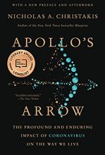 Cover art for Apollo's Arrow: The Profound and Enduring Impact of Coronavirus on the Way We Live