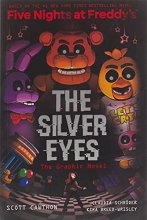 Cover art for The Silver Eyes (Five Nights at Freddy's Graphic Novel #1)