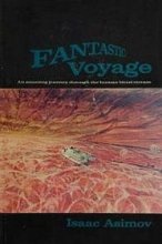 Cover art for Fantastic Voyage: An Amazing Journey Through the Human Blood Stream