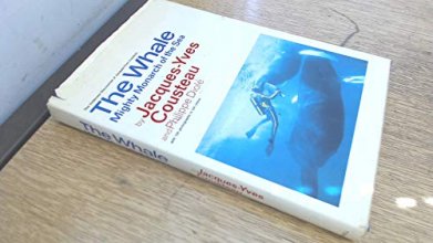 Cover art for The whale: mighty monarch of the sea (The Undersea discoveries of Jacques-Yves Cousteau)