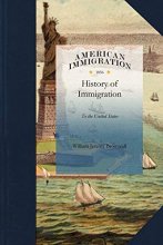Cover art for History of Immigration to the United Sta: Exhibiting the number, sex, age, occupation, and country of birth, of passengers arriving ... by sea from ... from September 30, 1819 to December 31, 1855