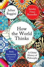 Cover art for How the World Thinks: A Global History of Philosophy