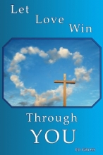 Cover art for Let Love Win Through You
