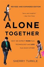 Cover art for Alone Together: Why We Expect More from Technology and Less from Each Other