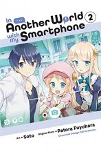 Cover art for In Another World with My Smartphone, Vol. 2 (manga) (In Another World with My Smartphone (man, 2)