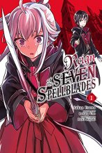 Cover art for Reign of the Seven Spellblades, Vol. 1 (manga) (Reign of the Seven Spellblades (manga), 1)