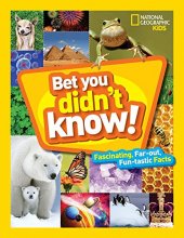 Cover art for Bet You Didn't Know: Fascinating, Far-out, Fun-tastic Facts!