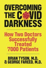Cover art for Overcoming the COVID-19 Darkness: How Two Doctors Successfully Treated 7000 Patients