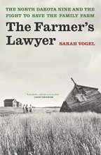 Cover art for The Farmer's Lawyer: The North Dakota Nine and the Fight to Save the Family Farm