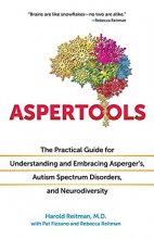 Cover art for Aspertools: The Practical Guide for Understanding and Embracing Asperger's, Autism Spectrum Disorders, and Neurodiversity