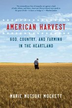 Cover art for American Harvest: God, Country, and Farming in the Heartland