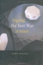 Cover art for Arguing the Just War in Islam