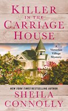 Cover art for Killer in the Carriage House: A Victorian Village Mystery (Victorian Village Mysteries, 2)
