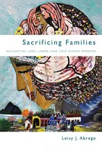 Cover art for Sacrificing Families: Navigating Laws, Labor, and Love Across Borders