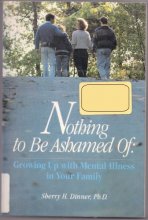 Cover art for Nothing to Be Ashamed of: Growing Up With Mental Illness in Your Family