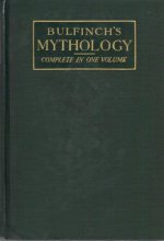 Cover art for BULFINCH'S MYTHOLOGY COMPLETE IN ONE VOLUME