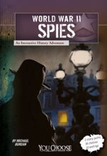Cover art for World War II Spies: An Interactive History Adventure (You Choose: World War II)