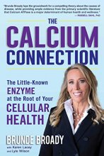 Cover art for The Calcium Connection: The Little-Known Enzyme at the Root of Your Cellular Health