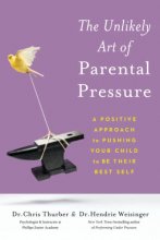 Cover art for Unlikely Art of Parental Pressure