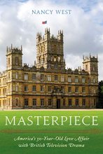 Cover art for Masterpiece: America's 50-Year-Old Love Affair with British Television Drama