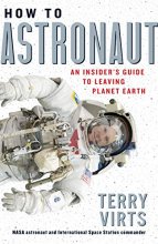 Cover art for How to Astronaut: An Insider's Guide to Leaving Planet Earth