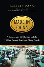 Cover art for Made in China: A Prisoner, an SOS Letter, and the Hidden Cost of America’s Cheap Goods