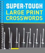 Cover art for Super-Tough Large Print Crosswords