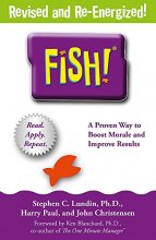 Cover art for Fish!: A remarkable way to boost morale and improve results [Paperback] [May 08, 2014] Stephen C. Lundin